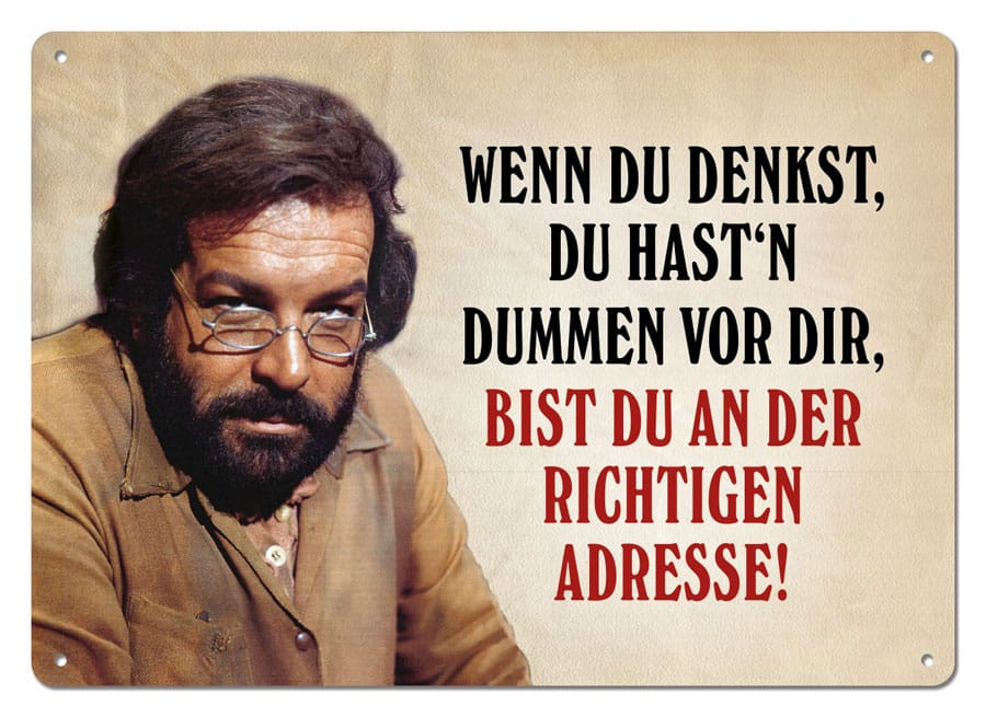 Bud Spencer Blechschild Wenn du denkst 10 x 15 cm