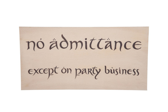 Der Hobbit Replik Schild No Admittance