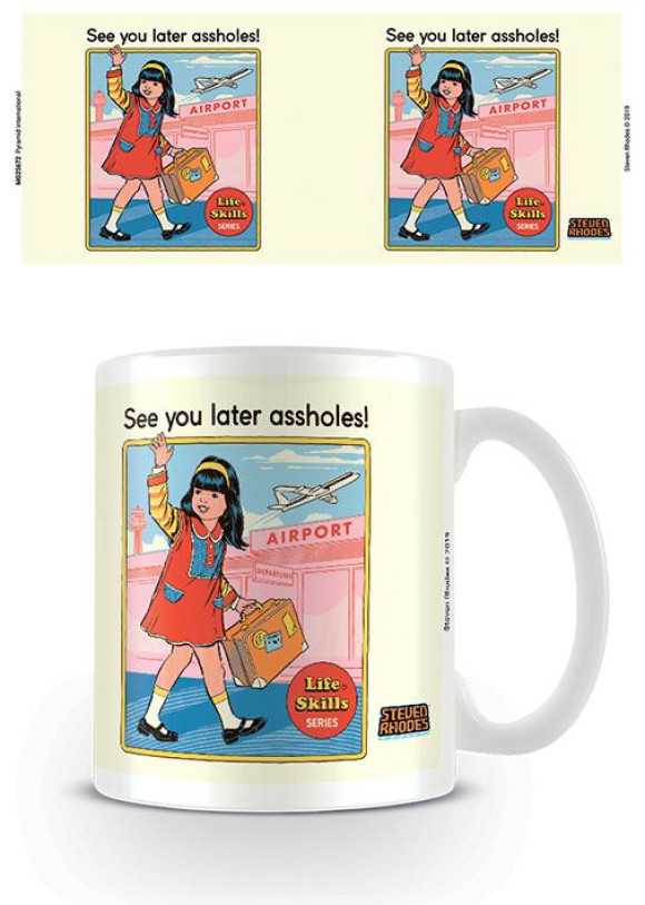 Steven Rhodes Tasse See You Later Assholes