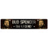 Bud Spence Blechschild The Legend 46 x 10 cm